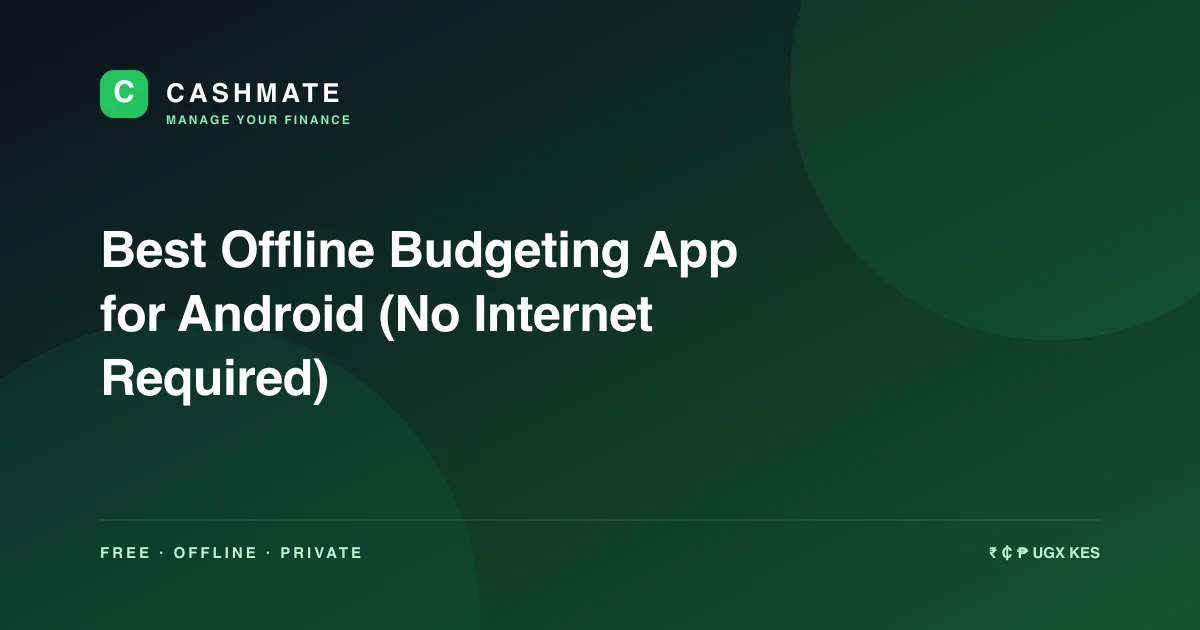 Best Offline Budgeting App for Android (No Internet Required)
