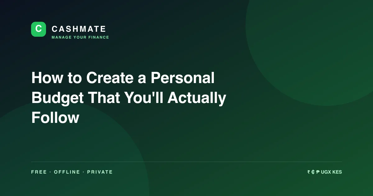 How to Create a Personal Budget That You'll Actually Follow