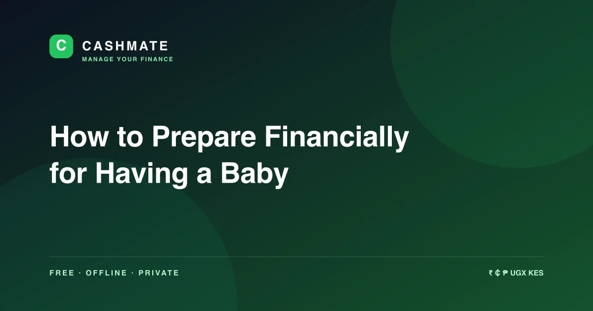 How to Prepare Financially for Having a Baby